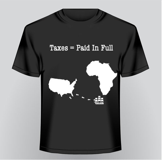  RD Ancestors Tariff's & Taxes Tee's, Expressions Tees, ROCKDEEP, ROCKDEEP - ROCKDEEP