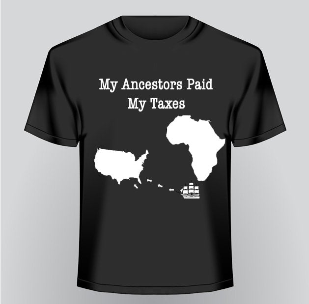  RD Ancestors Tariff's & Taxes Tee's, Expressions Tees, ROCKDEEP, ROCKDEEP - ROCKDEEP