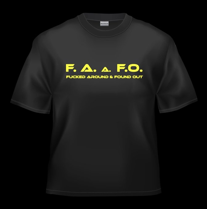  F.A.A.F.O. Tee (F'd Around & Found Out), T-Shirt, ROCKDEEP, ROCKDEEP - ROCKDEEP